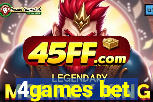 4games bet